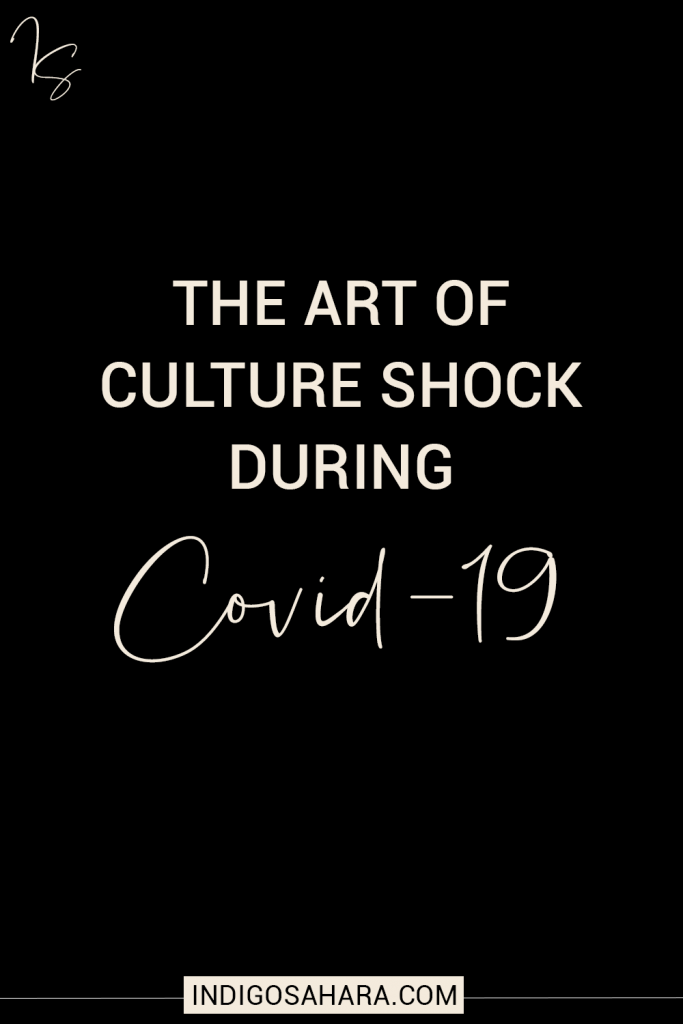 What if we've all just been experiencing culture shock during COVID-19?